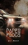 Book cover for Paper Frogs (Splatterstorm Syndicate Book 2)
