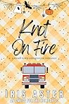 Knot On Fire: A C...