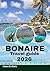 BONAIRE TRAVEL GUIDE 2026: ...