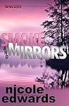 Smoke and Mirrors by Nicole Edwards