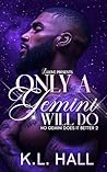 Only a Gemini Wil...