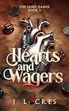 Hearts and Wagers by J.L. Cres