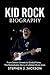 Kid Rock Biography: From De...