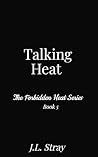Talking Heat: The...