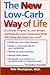 The New Low Carb Way of Lif...