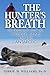 The Hunter's Breath: On Exp...