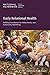 Early Relational Health: Bu...