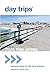 Day Trips® from New Jersey by Stephanie Murphy-Lupo
