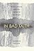 In Bad Faith: What's Wrong ...