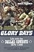 Glory Days: Life with the D...