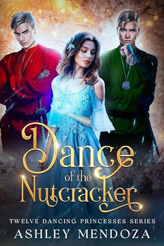 Dance of the Nutcracker: A Nutcracker Retelling (Kindle Edition)