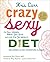Crazy Sexy Diet: Eat Your V...