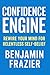CONFIDENCE ENGINE: Rewire Y...