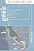 Geek Silicon Valley: The Inside Guide to Palo Alto, Stanford, Menlo Park, Mountain View, Santa Clara, Sunnyvale, San Jose, San Francisco