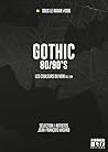 Gothic 80/90's: L...