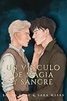 Un vínculo de magia y sangre Un vínculo de magia y sangre
