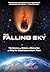 Falling Sky: The Science an...