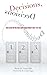 Decisions, Decisions: How t...