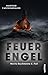 Feuerengel by Manfred Faschingbauer