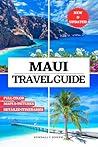 MAUI TRAVEL GUIDE...