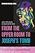 From the Upper Room to Joseph's Tomb: Jesus' Final Journey to Calvary and the Grave (Crucifixion: A Multidisciplinary Investigation of the Death of Jesus of Nazareth)