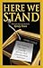 Here We Stand: 600 Inspirin...