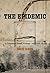 Epidemic: A Collision of Power, Privilege, and Public Health