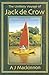 The Unlikely Voyage of Jack De Crow by A.J. Mackinnon