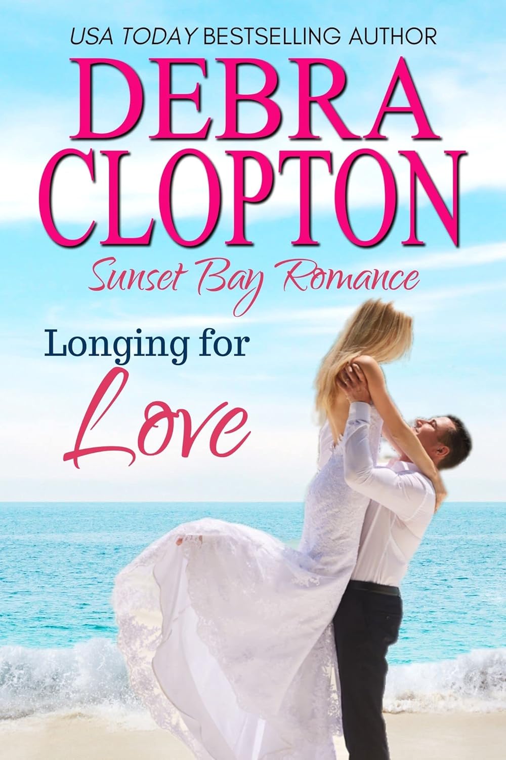 Longing for Love (Sunset Bay Romance, #3)