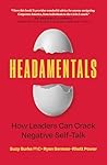 Headamentals: How Leaders Can Crack Negative Self-Talk