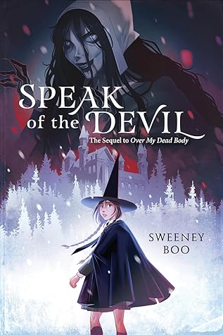 Speak of the Devil: A Witchy Graphic Novel (Over My Dead Body, #2)