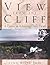 View from the Cliff: A Course in Achieving Daily Focus