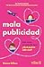 Mala publicidad (Spanish Edition)