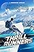 Thrill Runners: 10 Near-Fut...