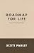 Roadmap for Life by Scott Pauley Roadmap for Life by Scott Pauley