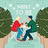 Mint to Be