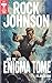 Rock Johnson and the Enigma...