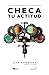 Checa tu actitud: ¿Qué te está impidiendo vivir tu mejor vida? (Spanish Edition)