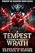 A Tempest of Wrath