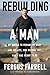 Rebuilding a Man by Fergus Farrell