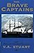 The Brave Captains
