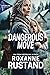Dangerous Move (Northern Pi...