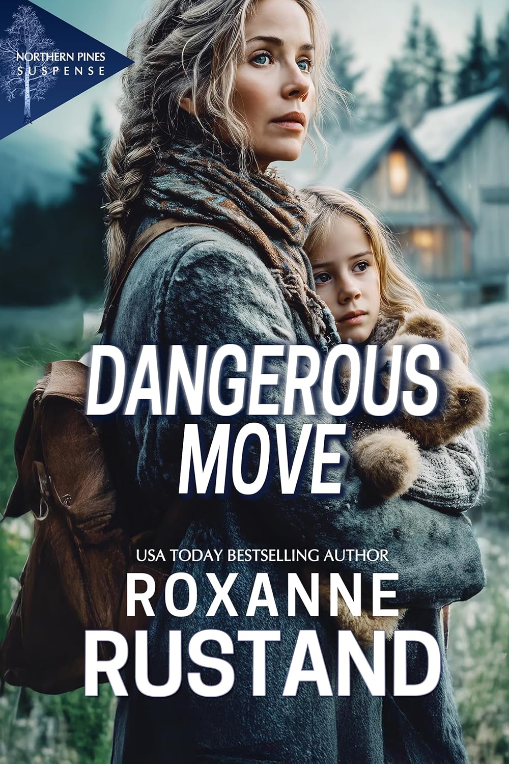 Dangerous Move (Northern Pines #2)