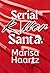 Serial Killer Santa: A Dark Rom-Com Christmas Novella