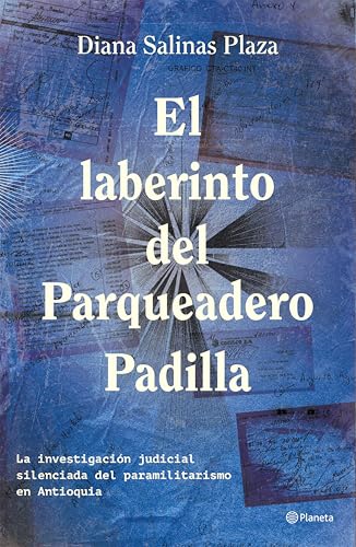 El laberinto del parqueadero Padilla (Spanish Edition)