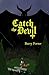 Catch the Devil