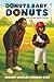 Donuts Baby, Donuts by Gregory Charles Johnson-Blue