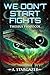 We Don't Start Fights by A. Stargazer