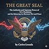 The Great Seal: Authority, Power, and the Balance of War and Peace in the U.S. Presidency