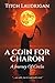 A Coin For Charon: A Journey Of Circles